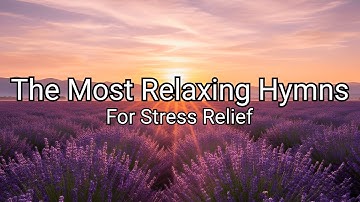 Calm & Peaceful Hymns Instrumental, Cello and Piano Music, "Morning Light of Peace"
