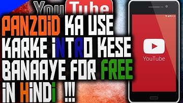 hindi | How to make Intro in Panzoid for free 2017/2018 in hindi...😍😮😱पनोजॉइड में पहचान