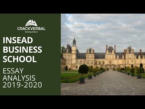 How to Write the INSEAD MBA Application Essays - Detailed Analysis & Tips [2019-20]