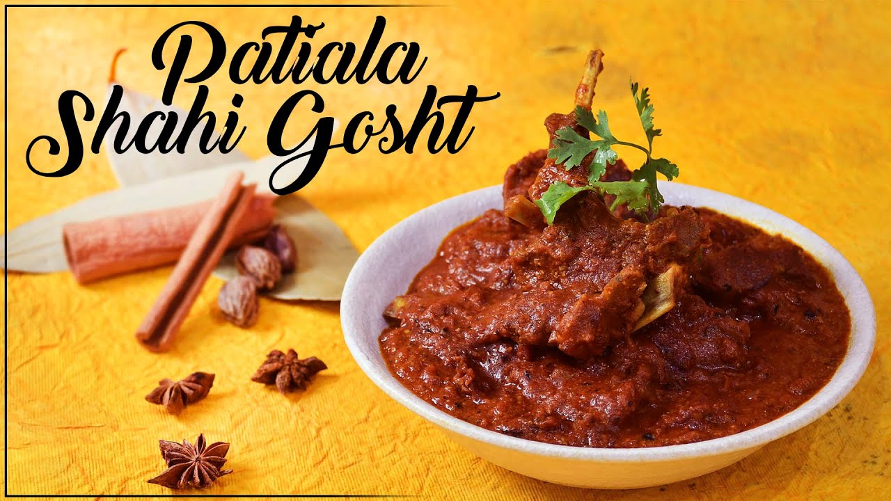 Patiala Shahi Gosht | पटिआला  शाही  गोश्त | How to make Patiala Shahi Meat |  #ChefharpalSingh | chefharpalsingh