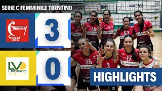 Neumarkt Volley vs Lagaris Volley  3-0: Punti e Highlights | Pallavolo Serie C Femminile Trentino