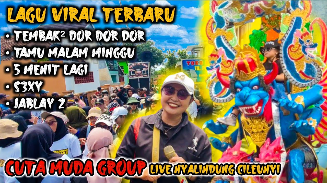TEMBAK TEMBAK DOR DOR DOR LAGU VIRAL ‼️ CUTA MUDA GROUP LIVE NYALINDUNG CILEUNYI