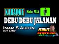 Download Lagu DEBU DEBU JALANAN || Imam S Arifin || KARAOKE Nada PRIA