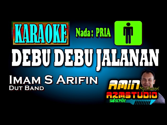 DEBU DEBU JALANAN || Imam S Arifin || KARAOKE Nada PRIA class=