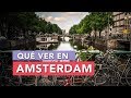 Qué ver en Amsterdam | 10 Lugares imprescindibles 🇳🇱