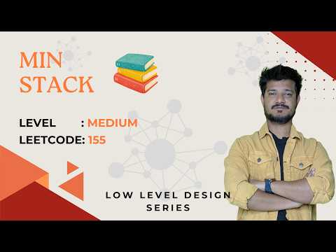 Min Stack | LLD | LeetCode