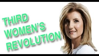 Arianna Huffington on the third women's revolution