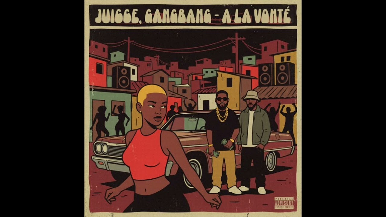 Download Juicce, Gangbang - A La Vonté (Extended Mix) MP3