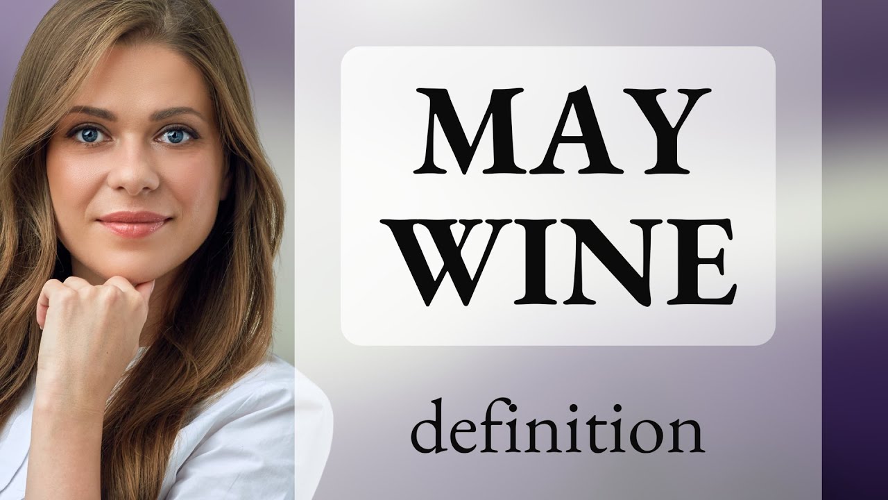 may-wine-may-wine-meaning-youtube