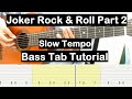 Joker Rock &amp; Roll Part 2 Guitar Lesson Bass Tab Tutorial (Slow Tempo) Guitar Lessons for Beginners