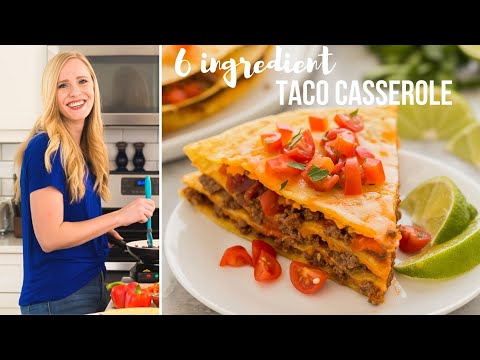 EASY 6 Ingredient Taco Casserole | The Recipe Rebel