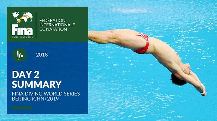 Day 2 - Beijing (CHN) | FINA/CNSG Diving World Series 2019 - DayDayNews