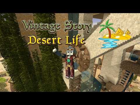 Vintage Story Desert Life Ep 376: Exploring the Magical (and Cursed) "Physics" of Waterwheels