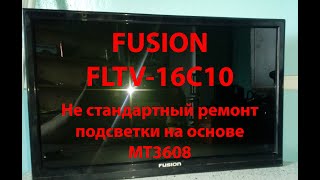 FUSION FLTV 16c10. Не стандартный ремонт подсветки на основе MT3608