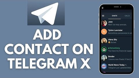 How to Add Contacts on Telegram X 2026?