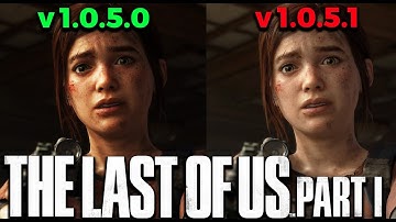 The Last of Us Part 1 - Patch 1.0.5.0 vs 1.0.5.1 RTX 3070 + Intel Core i5 10400F Comparison Test