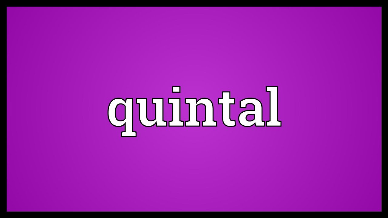 Quintal Meaning YouTube