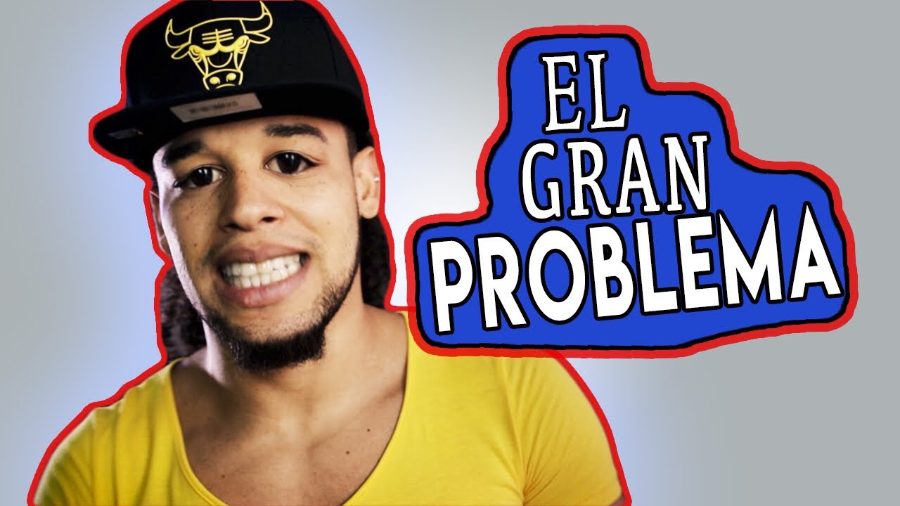 EL GRAN PROBLEMA