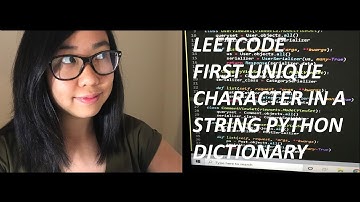 First Unique Character In A String Using Dictionary and Loops Algorithm