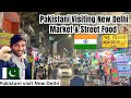 Pakistani youtuber visiting new delhi market and street food  piyarooram