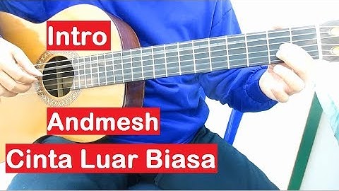 Belajar Gitar Cinta Luar Biasa (Intro)