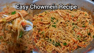 Easy Chow Mein Recipe | Chicken chow mein | Noodles recipe | Spaghetti recipe | Chinese recipes