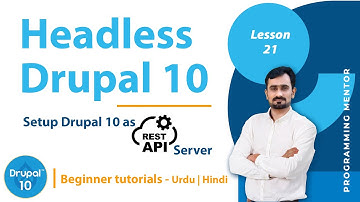 Setup Drupal 10 as Headless CMS | Urdu/Hindi | Programming Mentor