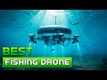 10 Amazing Fishing Drones For Drone Fishing