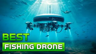 10 Amazing Fishing Drones For Drone Fishing