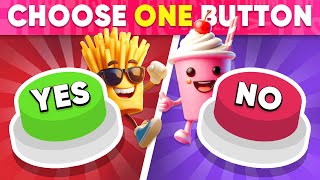 Choose One Button Food Edition 😱 Yes Or No Challenge 🟢🔴  | Daily Quiz