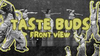 Taste Buds [FRONT VIEW] | Taste Test Dance and Film Festival 2026