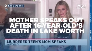 'Murder, not mishandling': Mother speaks out after 16-year-old's death in Lake Worth