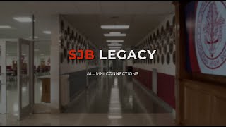 SJB Legacy - Life After Graduation as a SJB Alumni