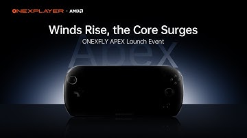 OneXPlayer Launch: Meet the ONEXFLY APEX! | Live