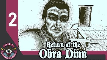 Jacob and Julia are Returning to the Obra Dinn in RETURN OF THE OBRA DINN! (Part 2)