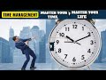 Master Your Time, Master Your Life | Time Management