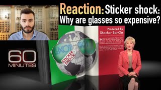 Reacting & Debunking 60 Minutes: Sticker shock: Why are glasses so expensive?