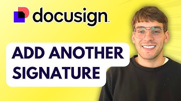 How to Add Another Signature in Docusign [2025 Guide]
