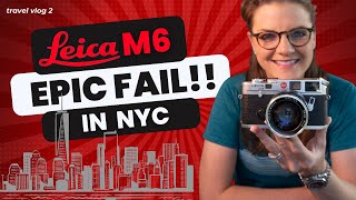 Leica M6 in NYC: The Good, the Bad, and the Ugly