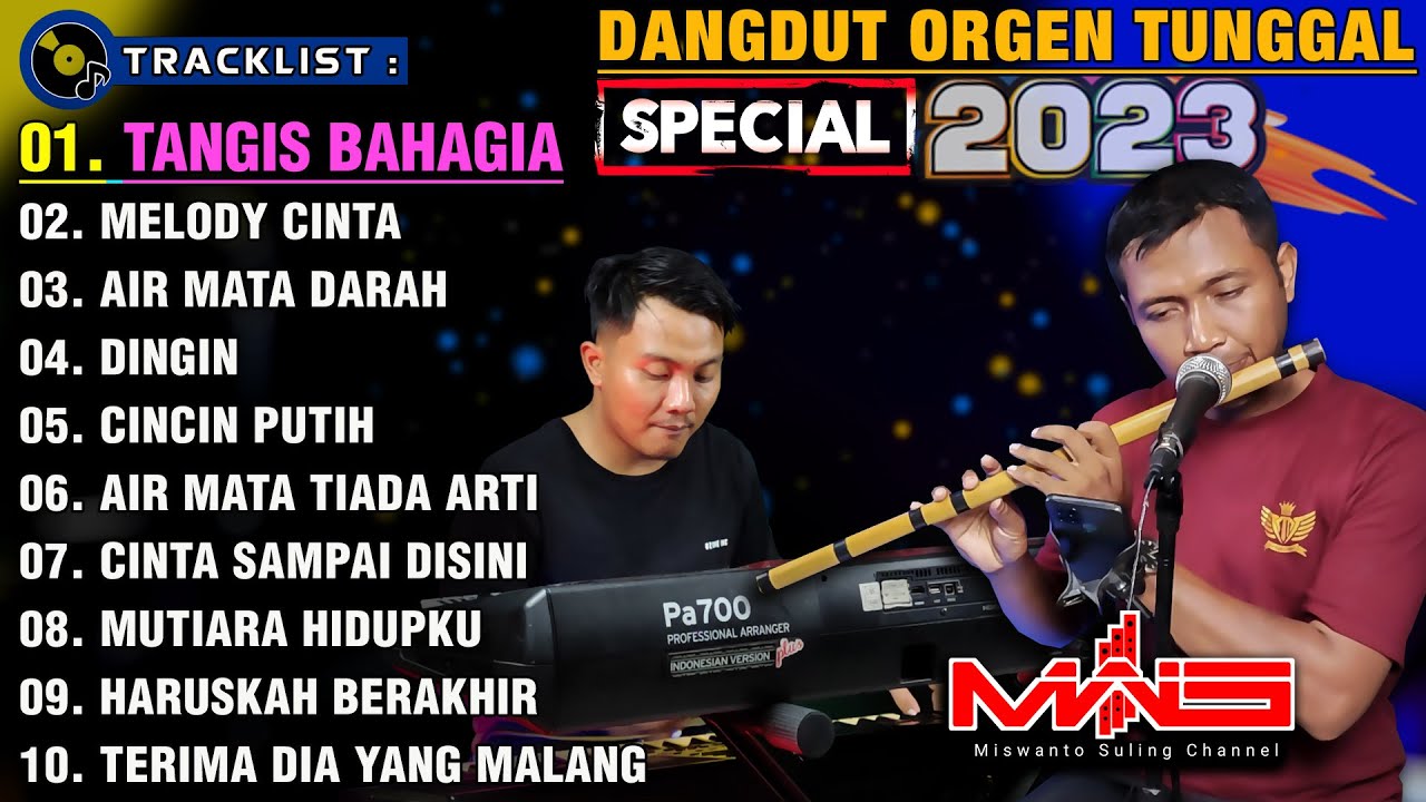 ALBUM DANGDUT ORGEN TUNGGAL TERBARU SPECIAL || TANGIS BAHAGIA, MELODY CINTA, CINCIN PUTIH
