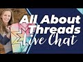 All about machine quilting threads  live chat with angela walters