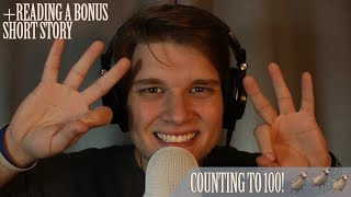 Counting to 100 ASMR! - (Plus Reading a Bonus Story)