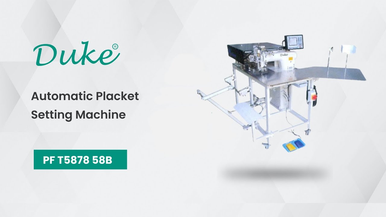 @DukeSewingMachines Automatic Placket Setting Machine | PF-T5878-58B ...