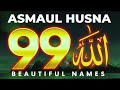 99 Names Of ALLAH ASMAUL HUSNA اسماء الله الحسنی In Peaceful Voice By Alaa Aqel 99 Names Of ALLAH ASMAUL HUSNA اسماء الله الحسنی In Peaceful Voice By Alaa Aqel
