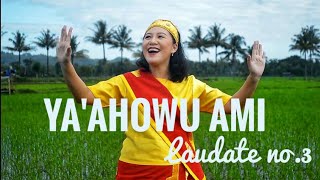 Video-Miniaturansicht von „Ya'ahowu Ami (Laudate No.3) / Dengan Gembira Versi Bahasa Nias (P.S 330) - Cover by Katarina Lie“