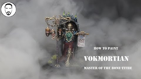 How to paint Vokmortian Master of the Bone tithe