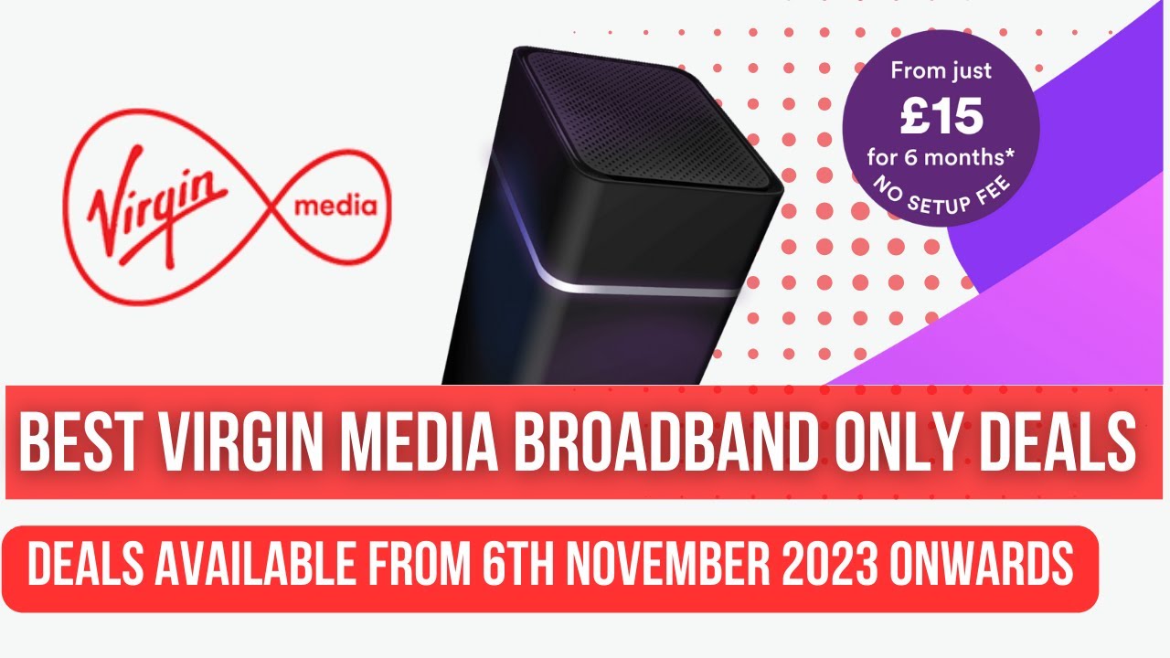 BEST VIRGIN MEDIA BLACK FRIDAY BROADBANDONLY DEALS FROM 6TH NOVEMBER