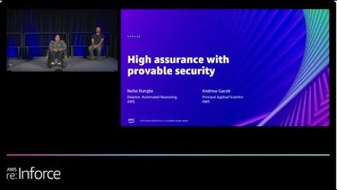 AWS re:Inforce 2022 - High assurance with provable security (DPP308)