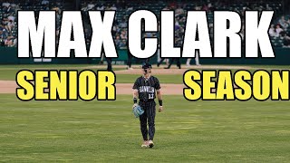 MAX CLARK Senior Season BASEBALL HIGHLIGHTS