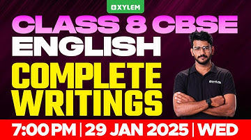 Class 8 CBSE English | Complete Writings | Xylem Class 8 CBSE